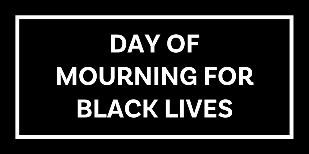 Day of Mourning for Black Lives